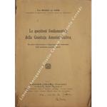Le questioni fondamentali della Giustizia Amministrativa (Il potere discrezionale e l'apprezzamento sindacale delle pubbliche amministrazioni)