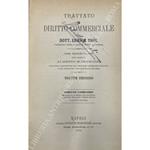 Trattato di diritto commerciale. Prima versione italiana dell'avvocato Alberto Marghieri con note e raffronti col codice di commercio italiano e col progetto preliminare di riforma. Volume secondo