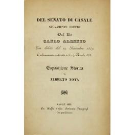 Del Senato di Casale nuovamente eretto dal Re Carlo Alberto. Con editto del 19 Settembre 1837 e solennemente costituito a d√¨ 17 Aprile 1838. Esposizione storica. - Alberto Nota - copertina
