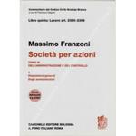 Della società per azioni. Art. 2380-2396. Tomo III - Dell'amministrazione e del controllo, Vol. I Disposizioni generali degli amministratori