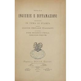 Delle ingiurie e diffamazioni specialmente in tema di stampa secondo il Codice Penale Italiano - copertina