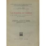 La polizza di carico e gli altri titoli rappresentativi di trasporto. Vol. I - Introduzione. Contratto di trasporto e titolo rappresentativo di trasporto. Emissione del titolo; Vol. II - Circolazione. Estinzione