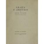 Grazia e arbitrio. Con un saggio di Alfredo Gargiulo