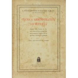 Tecnica amministrativa societaria. Appunti delle lezioni di tecnica amministrativa societaria tenute negli anni accademici 1934-35 e 1935-36 .. Corso per dirigenti di aziende - Giuseppe Gargani - copertina