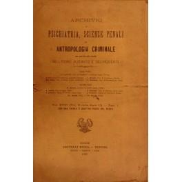 Archivio di Psichiatria, Scienze penali, ed Antropologia criminale per servire allo studio dell'uomo alienato e delinquente. Diretto da C. Lombroso, E. Ferri, E. Morselli, Duhamal, E. Sciamanna. Volume XVIII - Anno 1897 - copertina