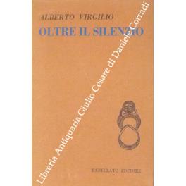 Oltre il silenzio - Alberto Virgilio - copertina