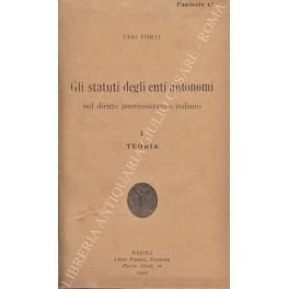Gli statuti degli enti autonomi nel diritto amministrativo italiano. Vol. I - Teoria (unico pubblicato) - copertina