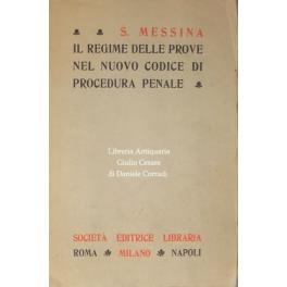 Il regime delle prove nel nuovo Codice di procedura penale - Salvatore Messina - copertina