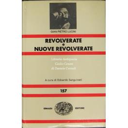 Revolverate e nuove revolverate. A cura di Edoardo Sanguineti - Gian Pietro Lucini - copertina