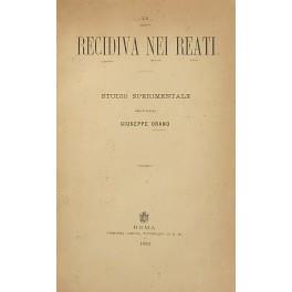 La recidiva nei reati. Studio sperimentale - Giuseppe Morano - copertina