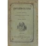 Leonardo da Vinci e la sua scuola. Illustrazioni storiche e note pubblicate per cura di Felice Turotti colla traduzione dell'opera suddetta di F. Rio