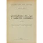 Associazioni sindacali e contratti collettivi. Vol. I - Parte generale. Sciopero ed altri mezzi di difesa diretta degli interessi sindacali. Vol. II - Teoria del contratto collettivo di diritto privato. Vol. III - Associazioni sindacali registrate e 