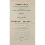 I principj della economia sociale esposti in ordine ideologico