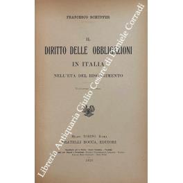 Il diritto delle obbligazioni in Italia nell'età del Risorgimento - Francesco Schupfer - copertina