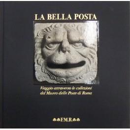 La bella Posta. Viaggio attraverso le collezioni del Museo delle Poste di Roma. Fotografie di Araldo De Luca - copertina