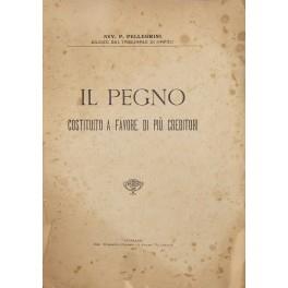 Il pegno costituito a favore di più creditori - Francesco Pellegrini - copertina