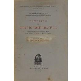 Progetto del Codice di Procedura Civile presentato alla Sottocommissione Reale per la riforma del Codice di Procedura Civile. Parte I - Del processo di cognizione; Parte II - Del processo di esecuzione - copertina