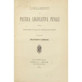 Lineamenti di pratica legislativa penale esposti mediante svariate esemplificazioni - Francesco Carrara - copertina