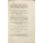 Nuovo trattato d‚Äôagricoltura di Cosimo Trinci pistojese e d‚Äôaltri illustri scrittori moderni, nel quale si contengono il trattato delle stime de' beni stabili del suddetto Autore; l‚Äôidea del nuovo metodo d‚Äôagricoltura inglese del abb. Antonio