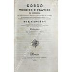 Corso teorico e pratico d'ostetricia nel quale si espongono i principii di questo ramo dell'arte sanatrice, le cure richieste dalla donna durante e dopo il parto, ed inoltre gli elementi dell'educazione fisica e morale del bambino