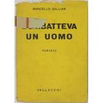 Combatteva un uomo
