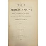 Teoria delle obbligazioni nel diritto moderno italiano esposta con la scorta della dottrina e della giurisprudenza. Vol. I - Definizioni e requisiti delle obbligazioni. Obbligazioni naturali solidali indivisibili. Forma e prova delle obbligazioni. Vo