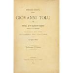 Giovanni Tolu. Storia di un bandito sardo narrata da lui medesimo. Preceduta da cenni storici sui banditi del Logudoro. Con vignette di Dalsani