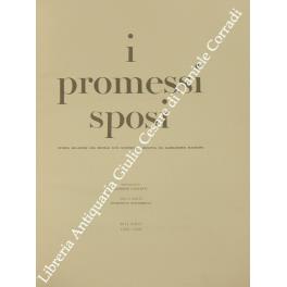 I promessi sposi. Storia milanese del secolo XVII scoperta e rifatta da Alessandro Manzoni. Prefazione di Alfredo Galletti. Testo a cura di Domenico Bulferetti - copertina