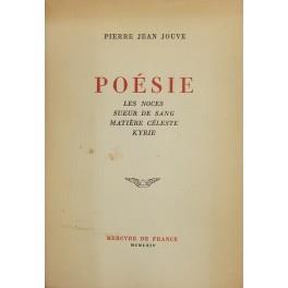Poesie. Les noces; Sueur de sang; Matiere celeste; Kyrie - Pierre J. Jouve - copertina