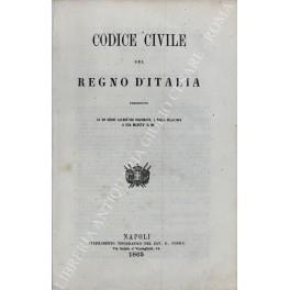 Codice civile del Regno d'Italia preceduto da un indice alfabetico ragionato, e dalla relazione a Sua Maestà il Re. UNITO A: Codice di procedura civile del Regno d'Italia preceduto dalla relazione del Ministro Guardasigilli a Sua Maestà il Re con l'a - copertina