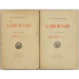 Il libro dei viaggi. Vol. I - Palestina (1897) Argentina (1899) Vol. II - Costantinopoli (1902) Stati Uniti (1904) - copertina
