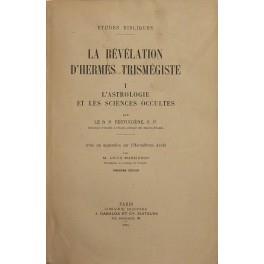 La revelation d'Hermes Trismegiste. Vol. I - L'astrologie et les sciences occultes. Vol. II - Le dieu cosmique. Vol. III - Les doctrines de l'ame; Vol. IV - Le Dieu inconnu et la Gnose - André-Jean Festugière - copertina