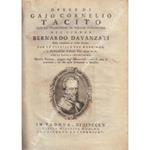 Opere di Gajo Cornelio Tacito con la traduzione in volgar fiorentino del Signor Bernardo Davanzati. Posta riscontro al testo latino. Con le postille del medesimo e la dichiarazione d'alcune voci meno intese