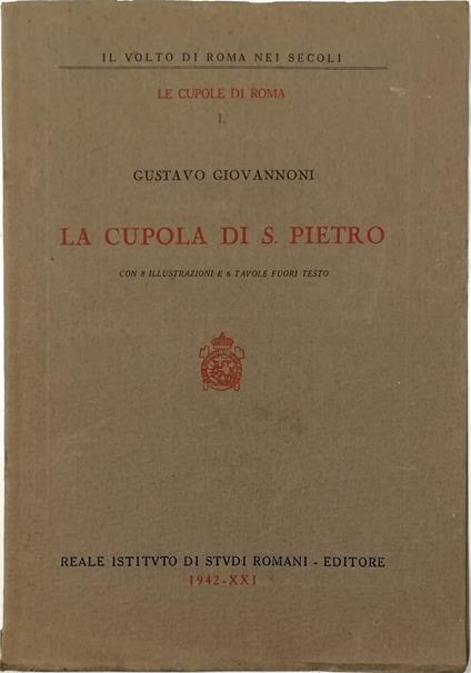 La cupola di S. Pietro - Gustavo Giovannoni - copertina