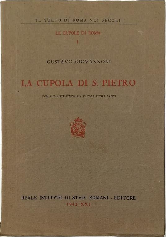 La cupola di S. Pietro - Gustavo Giovannoni - copertina