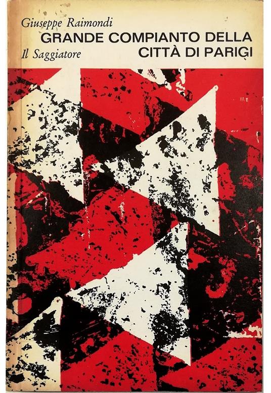 Grande compianto della città di Parigi 1960-1962 - Giuseppe Raimondi - copertina