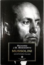 Mussolini Un dittatore italiano