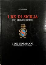 I Re di Sicilia con le loro effigi I Re normanni Dinastia gli Altavilla