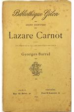 Lazare Carnot D'apres un temoin de sa vie & des documents nouveaux