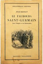 Le faubourg Saint-Germain Sous l'Empire et la Restauration