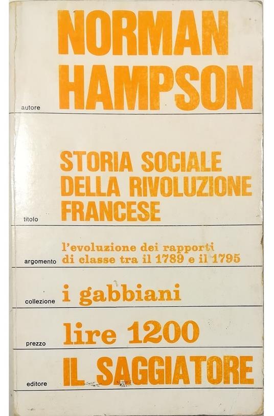 Storia sociale della Rivoluzione francese L'evoluzione dei rapporti di classe tra il 1789 e il 1795 - Norman Hampson - copertina