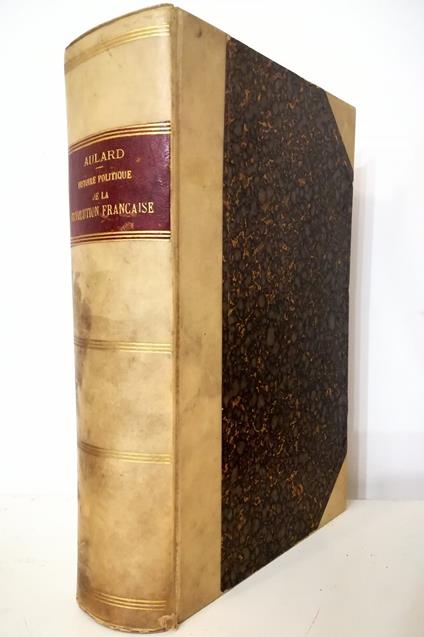 Histoire politique de la Révolution française Origines et Developpement de la Démocratie et de la République (1789-1804) - copertina