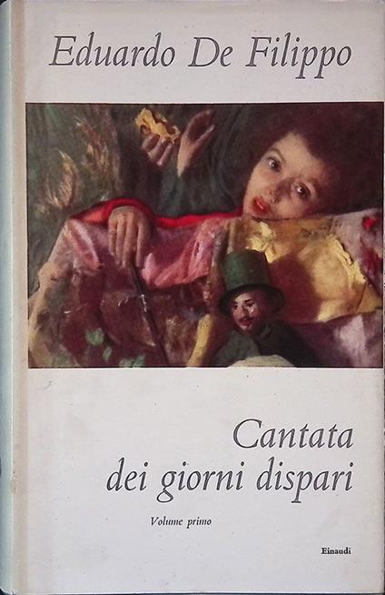 Cantata dei giorni dispari. Volume I - Eduardo De Filippo - copertina