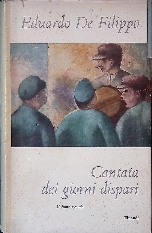 Cantata dei giorni dispari. Volume II - Eduardo De Filippo - copertina