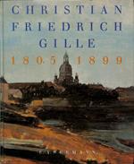 Christian Friedrich Gille 1805-1899