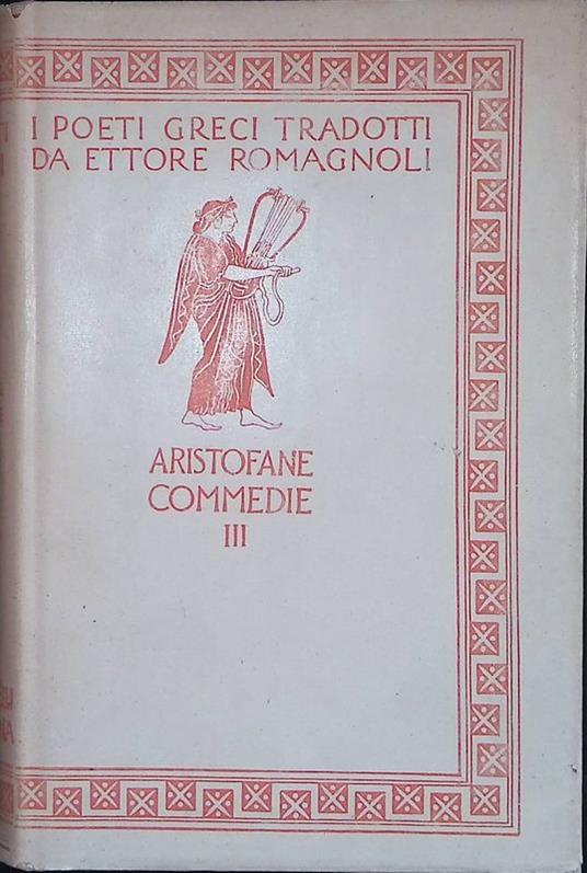 Commedie. Volume III. La pace - Gli uccelli - Aristofane - copertina