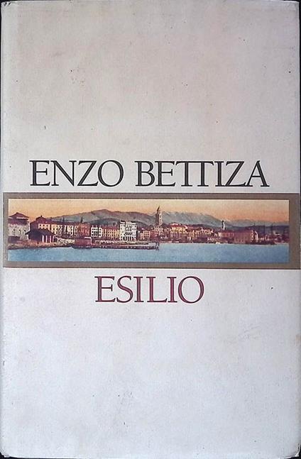 Esilio - Enzo Bettiza - copertina