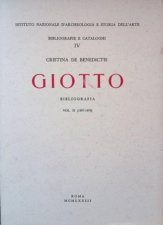 Giotto. Bibliografia. Vol.II 1937-1970 - Cristina De Benedictis - copertina