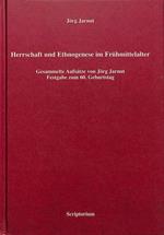 Herrschaft und Ethnogenese im Fruhmittelalter