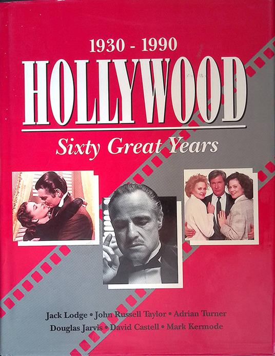 Hollywood 1930-1990. Sixty great years - copertina